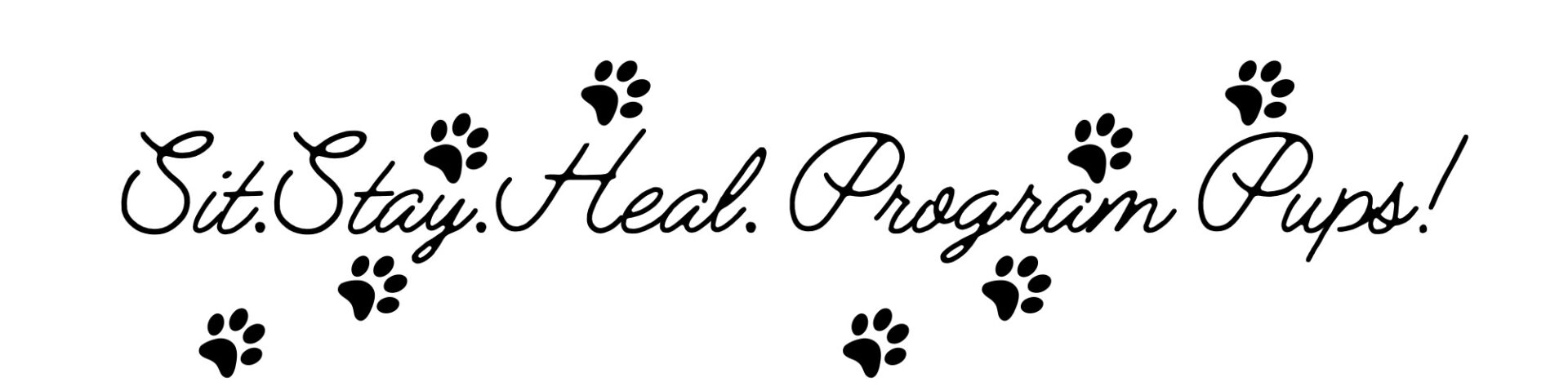 Sit.Stay.Heal. Pups! Sit.Stay.Heal. Pups!